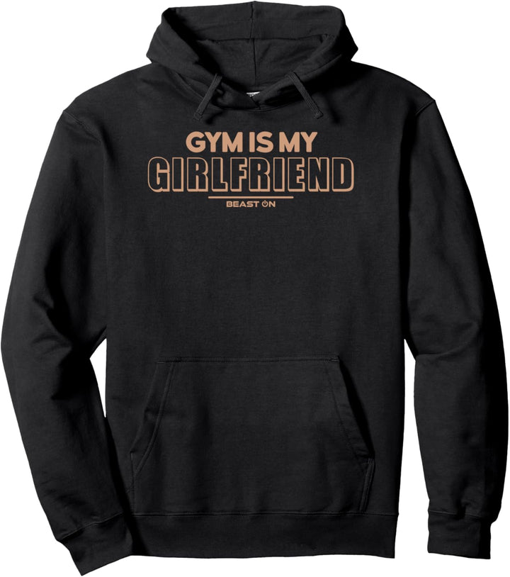 Gym is my Girlfriend Lustige Gym Fitness Motivation Sprüche Pullover Hoodie