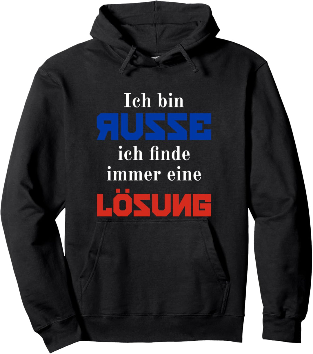 Ich bin Russe ich finde immer eine Lösung Russland Pullover Hoodie