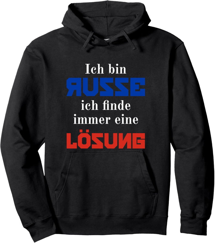 Ich bin Russe ich finde immer eine Lösung Russland Pullover Hoodie