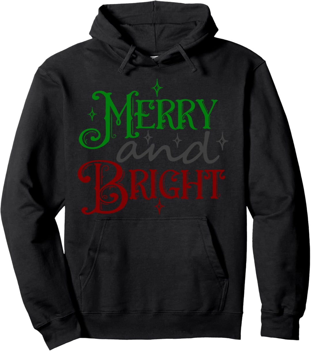 Merry And Bright Cool Novelty Christmas Holiday Apparel Pullover Hoodie
