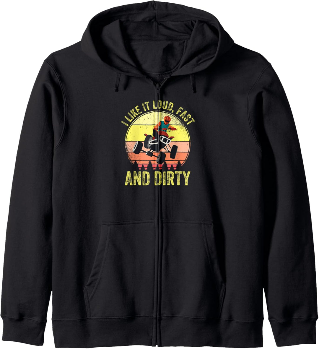 Quad Bike I Like It Loud Fast And Dirty Quadfahrer Kapuzenjacke