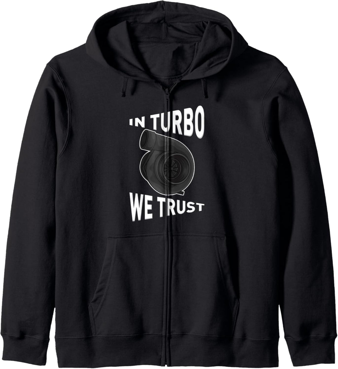 In Turbo We Trust Tuner Kfz-Mechaniker Autotuner Turbolader Kapuzenjacke