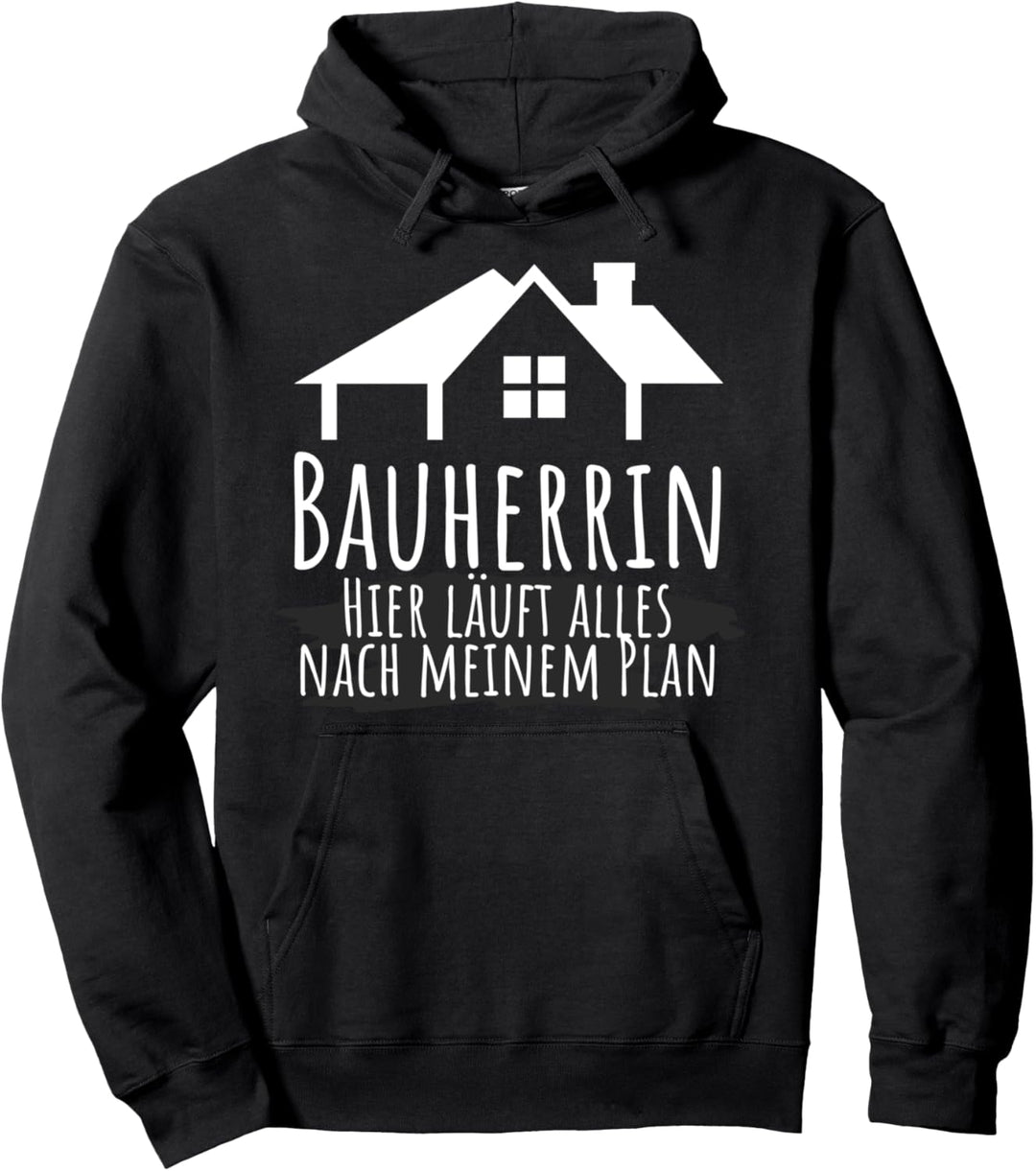 Bauherrin Geschenk für Renovierung & Hausbau/Hauskauf Pullover Hoodie