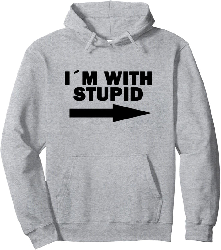 I'm with stupid Pullover Hoodie