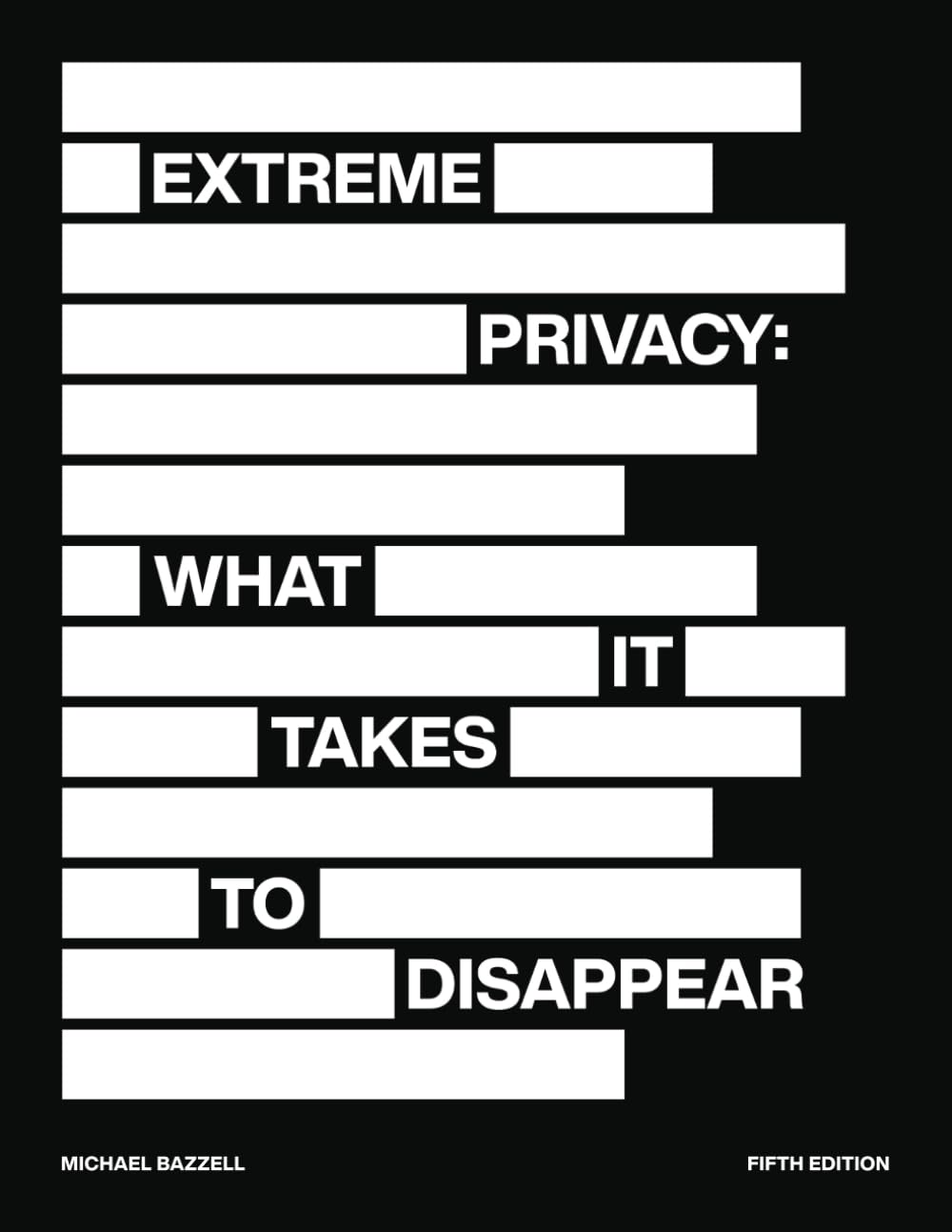 Extreme Privacy: What It Takes to Disappear, Taschenbuch