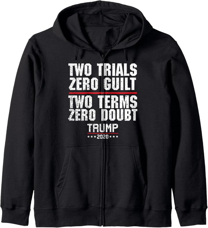 Donald Trump 2020 - Two Terms Zero Doubt Kapuzenjacke