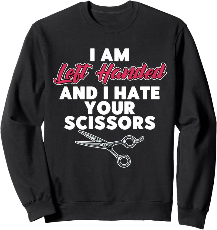 Proud Lefties I May Be Lefty Lustiges Linkshänder Geschenk Sweatshirt
