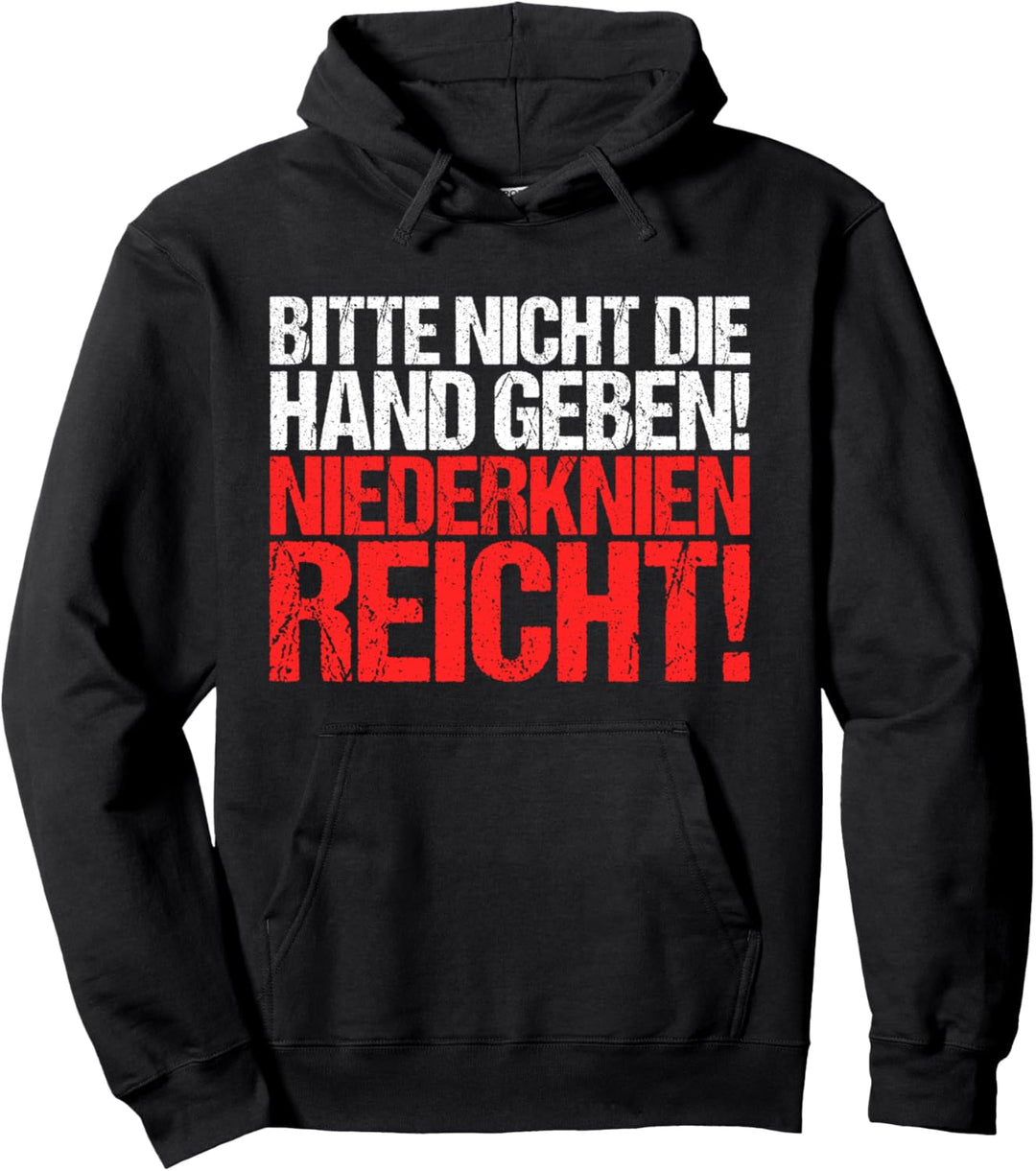 Bitte Nicht Die Hand Geben Niederknien Reicht Geschenk Pullover Hoodie