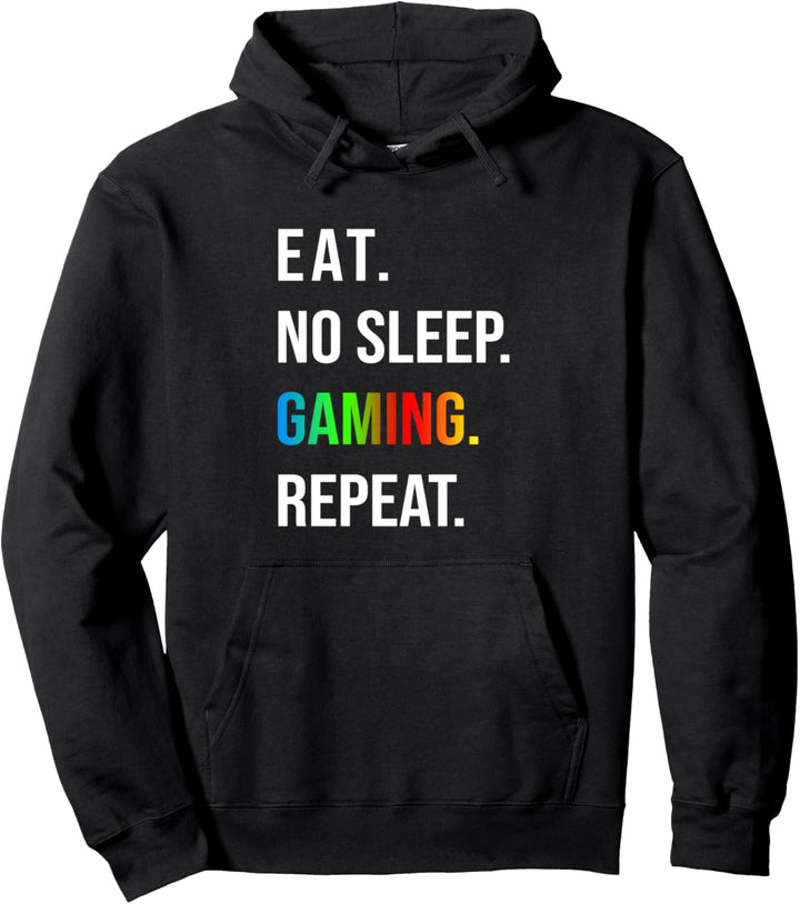 Eat No Sleep Gaming Repeat Gamer und Zocker Geschenk Pullover Hoodie