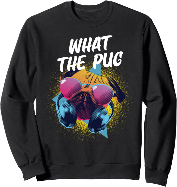 Mops-Besitzer - What the Pug - Lustiger Mops Sweatshirt