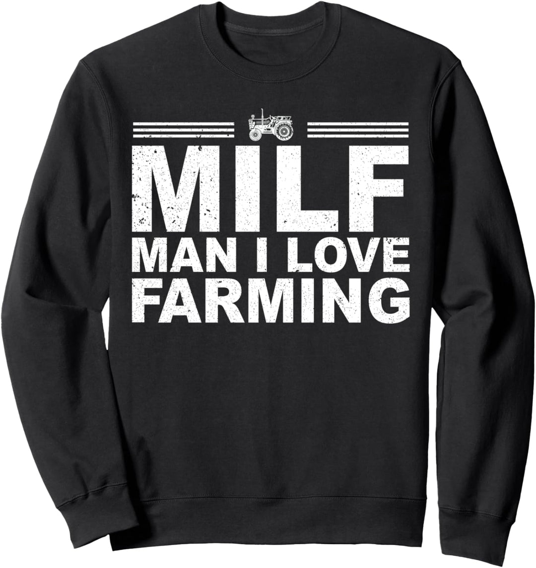 Farmer Tractor Retro MILF Man I love Farming Sweatshirt