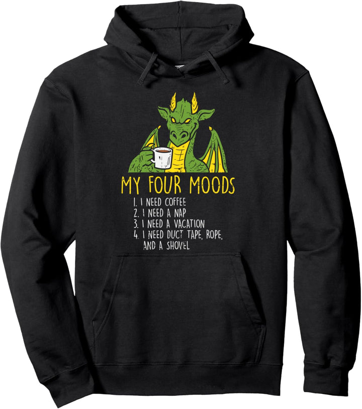 Four Moods Dragon Coffee Nap Vacation Funny Meme Saying Gift Pullover Hoodie