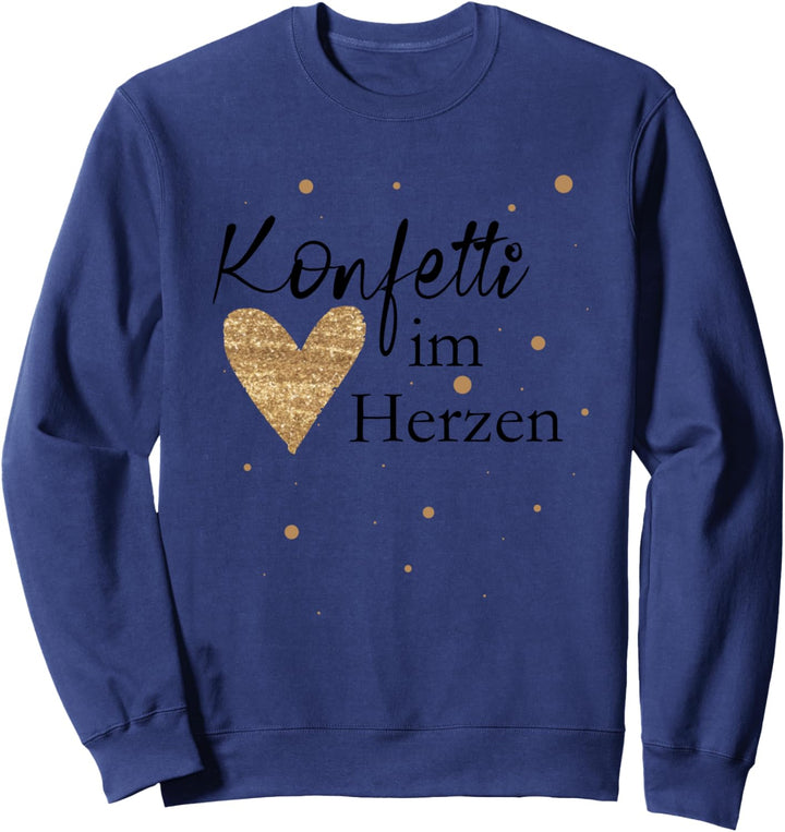 Konfetti im Herzen Sweatshirt