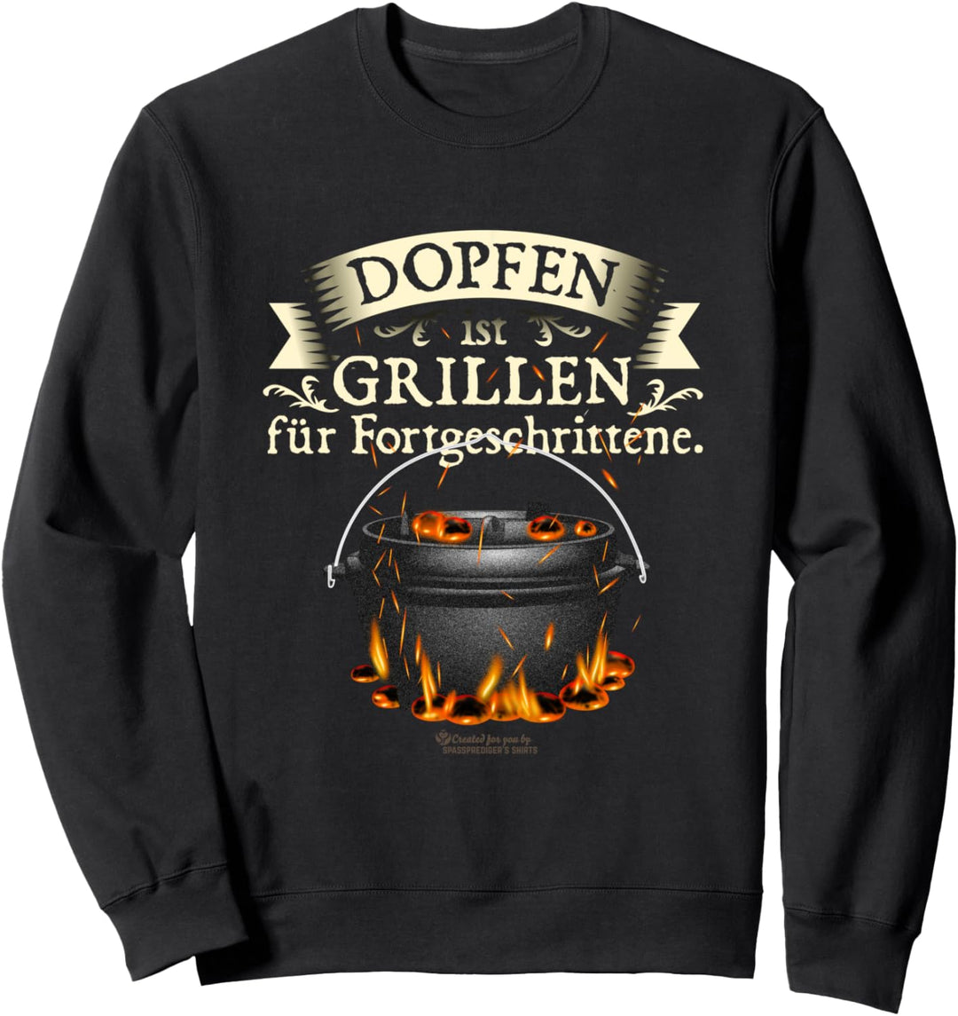 Dutch Oven Spruch Dopfen ist Grillen Dutch Oven Sweatshirt