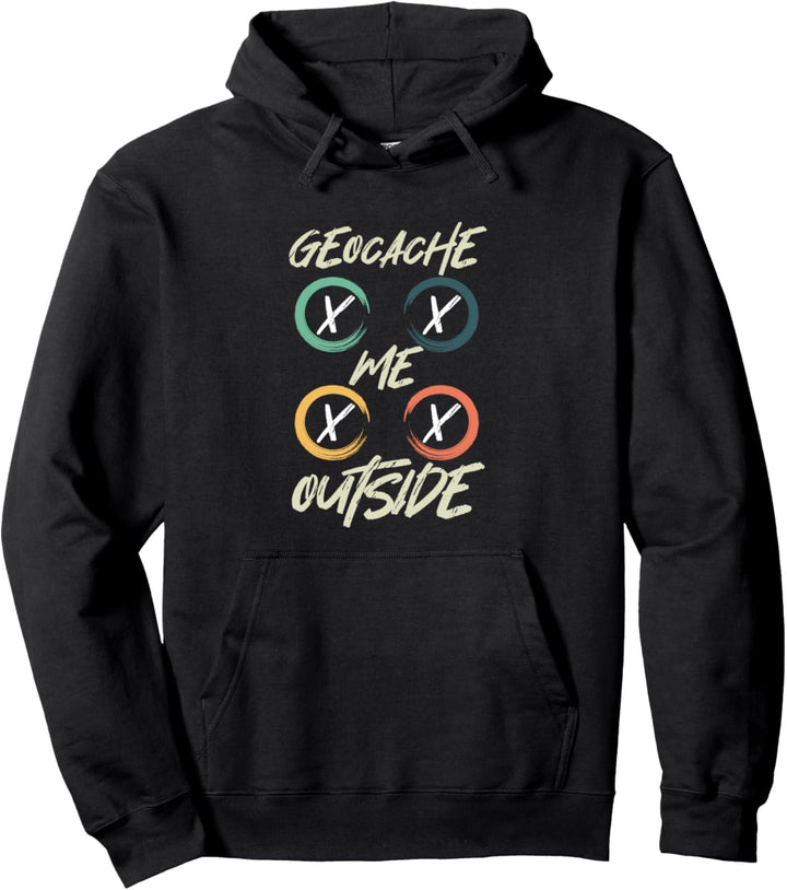 Geocache mich draussen | Geocaching | Geocacher Pullover Hoodie