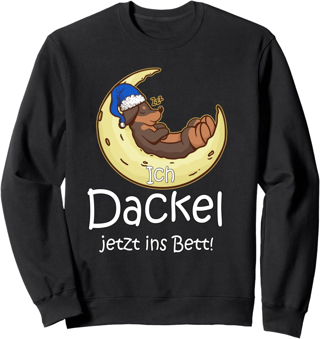 Hund Dackel Offizielles Schlaf Ich Dackel Jetzt Ins Bett Sweatshirt