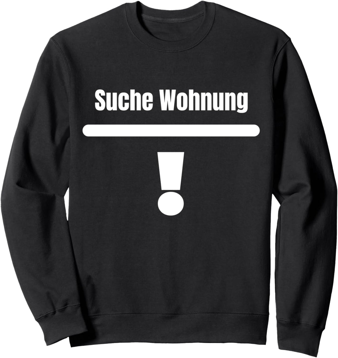 Suche Wohnung Haus Wohnungssuche Miete Kaufen Bauherr Sweatshirt