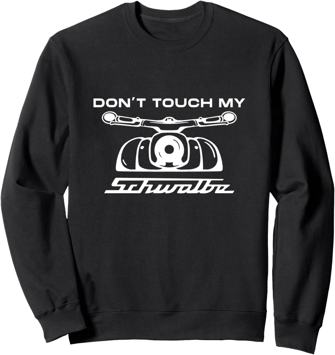 Dont touch my Schwalbe Suhl Simme Zweitaktmotor 2 Takt Liebe Sweatshirt