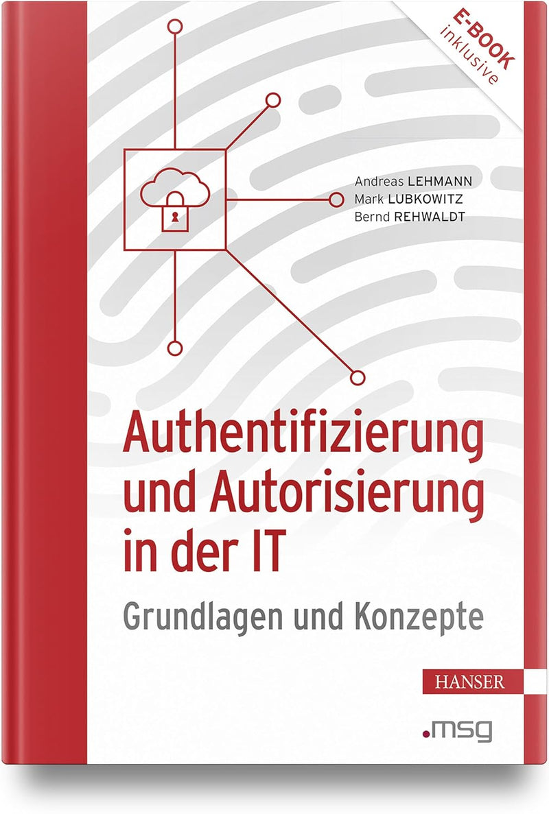 Authentifizierung und Autorisierung in der IT: Grundlagen und Konzepte