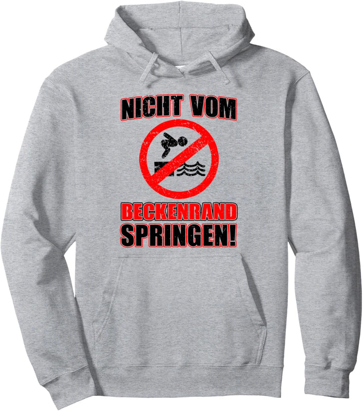 Bademeister DLRG Nicht vom Beckenrand springen Pullover Hoodie