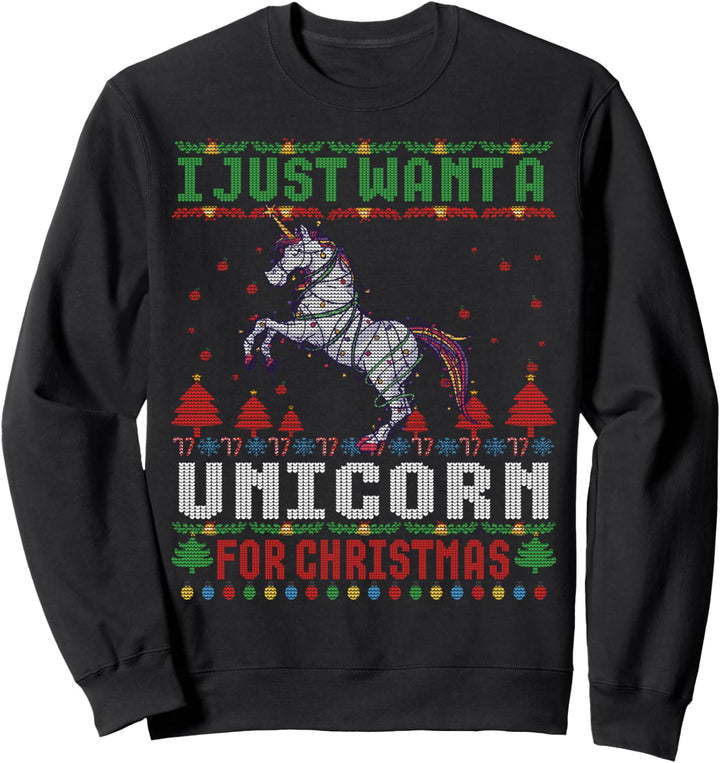 Ich will nur ein Einhorn für hässliche Weihnachtspullover Weihnachten Sweatshirt