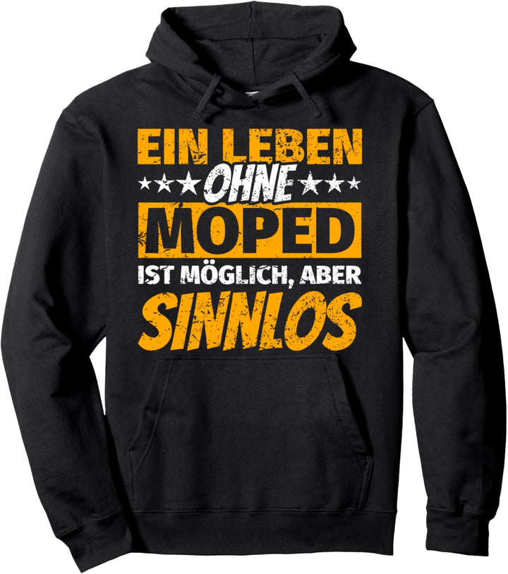 Moped-Fahrer Geschenke lustiger Spruch Moped Shirt Pullover Hoodie