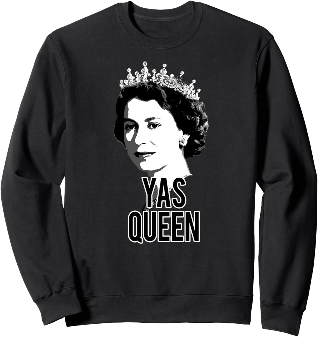 YAS QUEEN Elizabeth II England Meme Britische Krone Sweatshirt