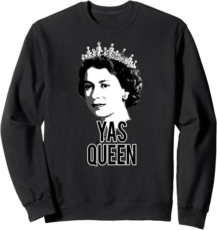 YAS QUEEN Elizabeth II England Meme Britische Krone Sweatshirt