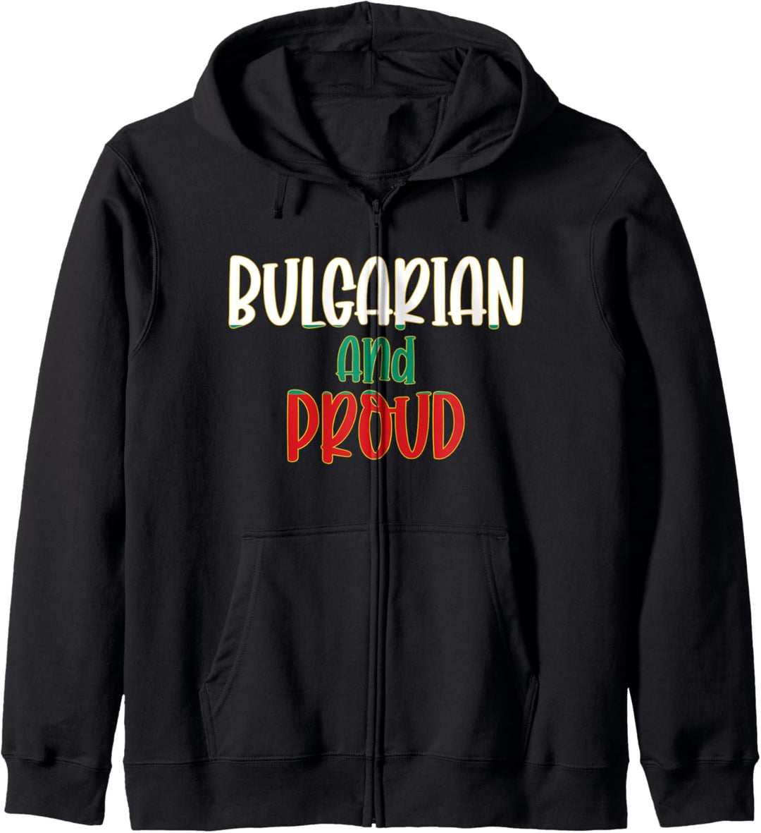Bulgarisch und Stolz - Bulgarien Flagge Stolz Kapuzenjacke