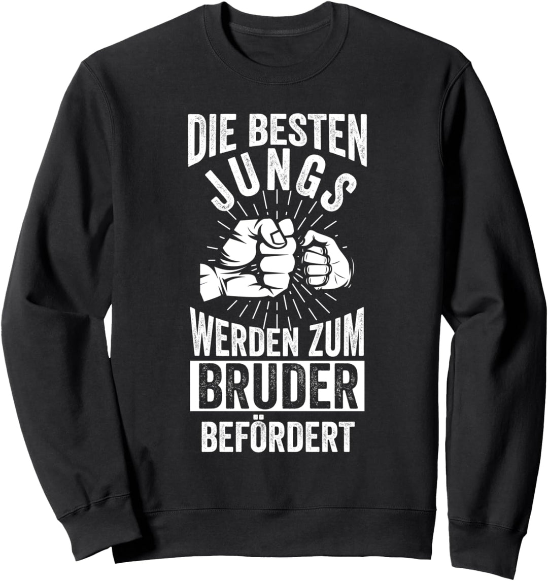 Die besten Jungs Werden Zum Bruder Befördert Sweatshirt