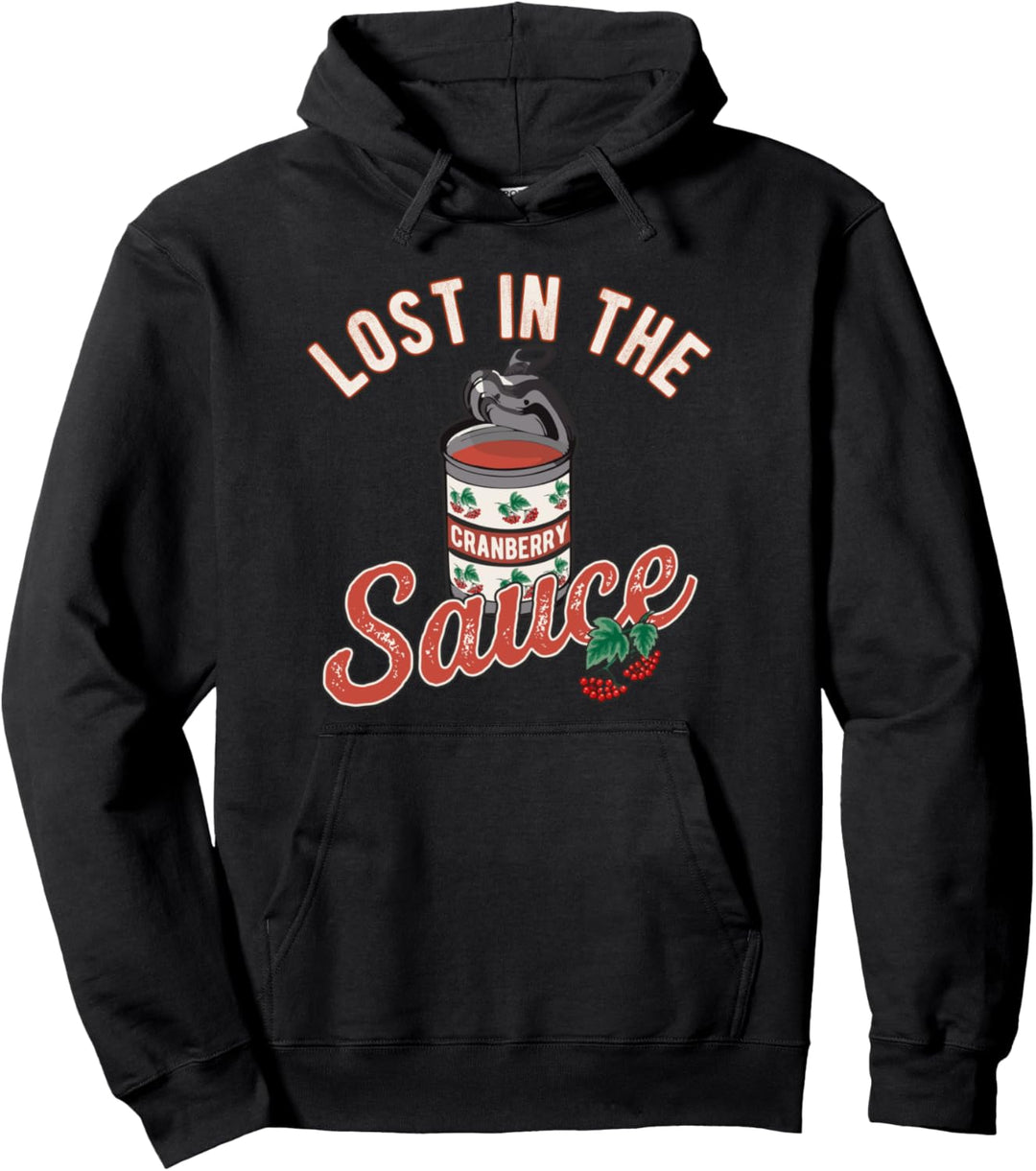 Thanksgiving Lost In Cranberry Sauce Funny Turkey Day Lover Pullover Hoodie