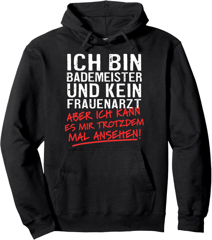 Ich Bin Bademeister Und Kein Frauenarzt Schwimmbad Pullover Hoodie