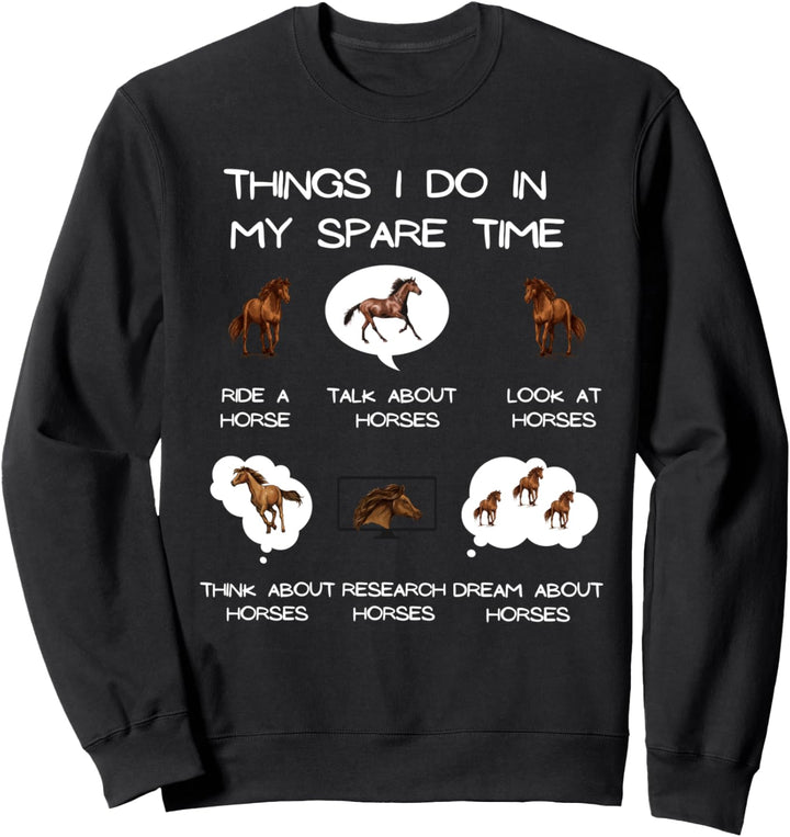 Was ich in meiner Freizeit tue, Pferde Reiter & Reiterin Sweatshirt
