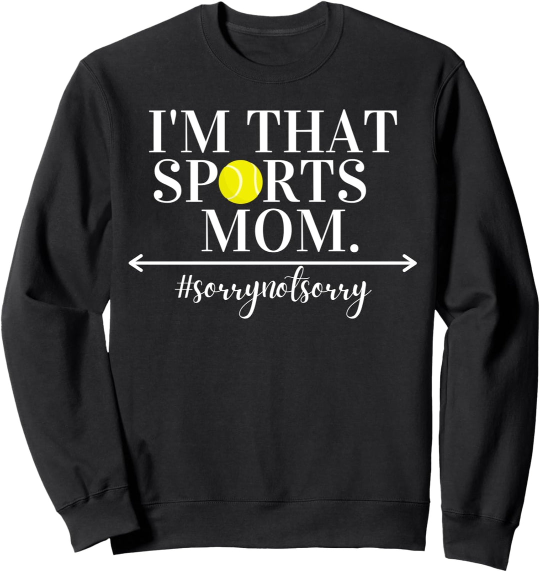 Lustig Ich bin das Sport Mom Humorvolles Tennisleben für Sweatshirt