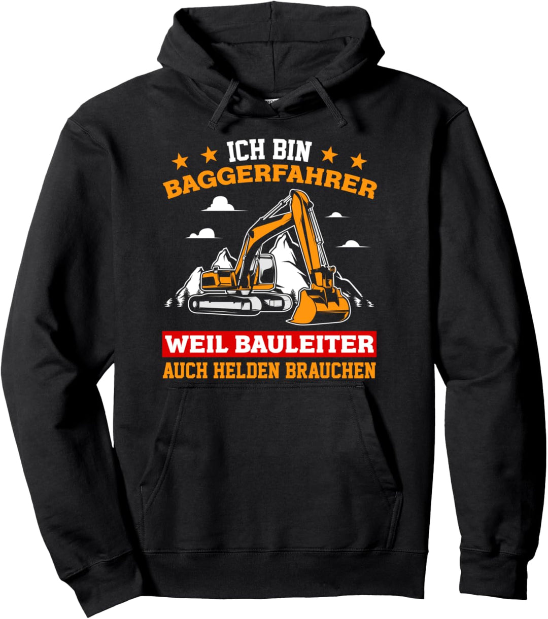 Cooles Bagger Fahrer Weil Bauleiter Helden Brauchen Pullover Hoodie