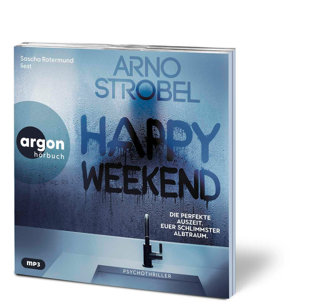 Happy Weekend – Die perfekte Auszeit. Euer schlimmster Albtraum.: Nervenkitzel pur von Nr.1-Bestsell