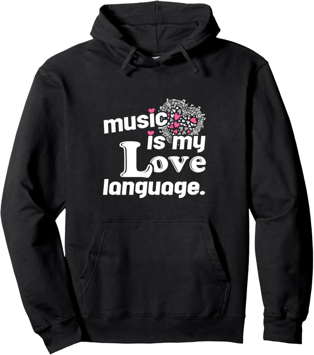 Musik ist meine Liebessprache Pullover Hoodie