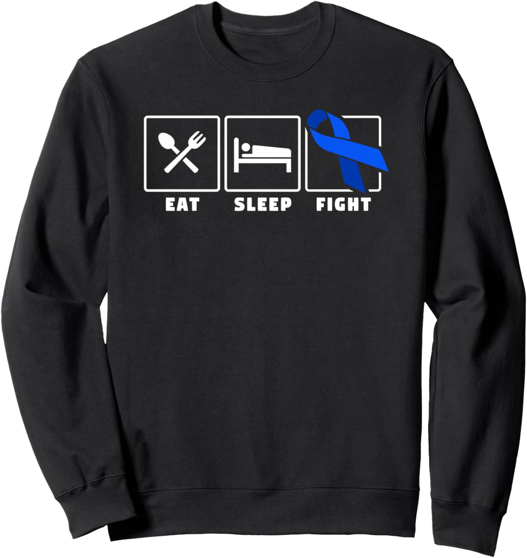 Eat sleep fight dark blue ribbon colon cancer awareness Sweatshirt