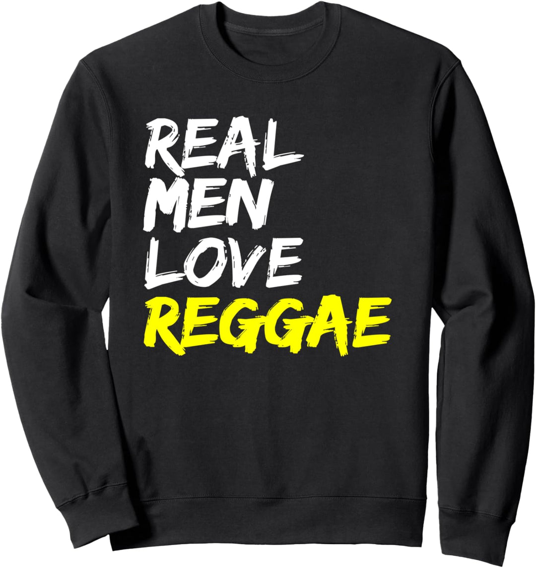 Reggae Spruch Design Rastafari Jamaika Real Men Love Reggae Sweatshirt