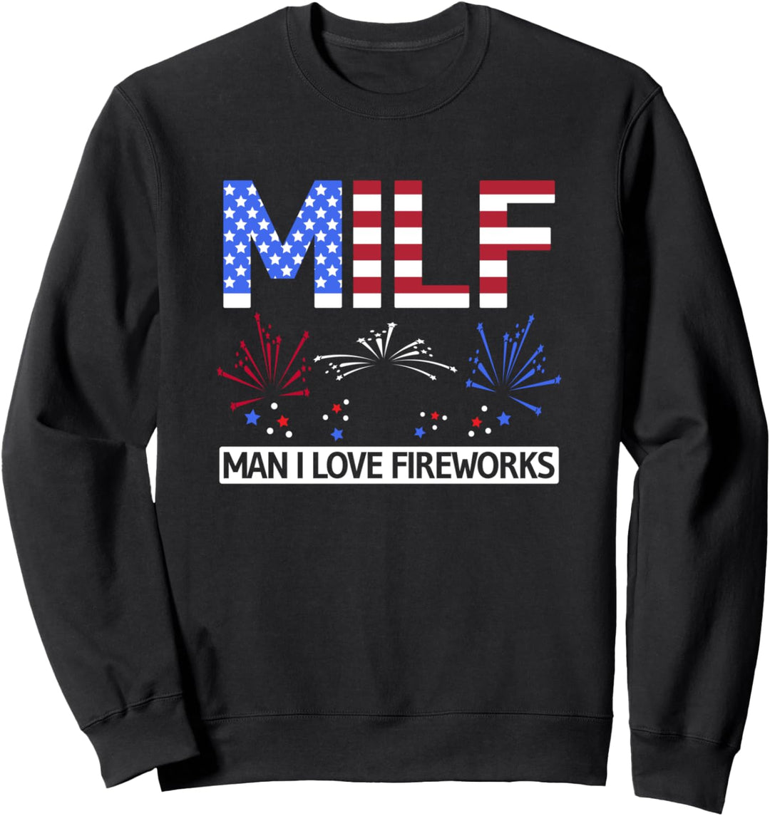 MILF Man I love Fireworks cool Feuerwerk Veteran USA Flagge Sweatshirt