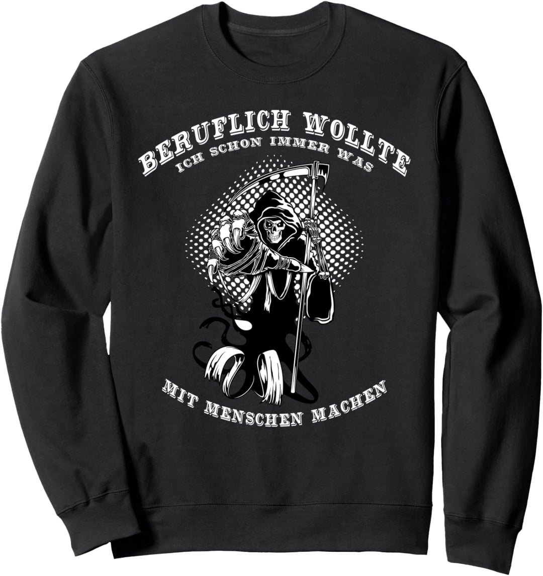 Sensenmann mit Sense Gevatter Tod Sprüche Sweatshirt