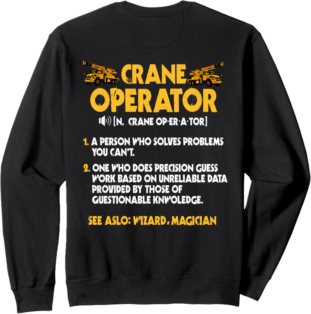 Kranführer Geschenke Design auf der Rückseite der Kleidung Sweatshirt
