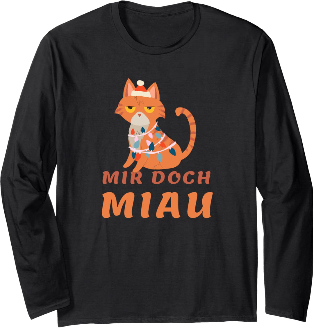 Mir Doch Miau Mir Doch Egal Cat Katze Katzen Spruch Langarmshirt
