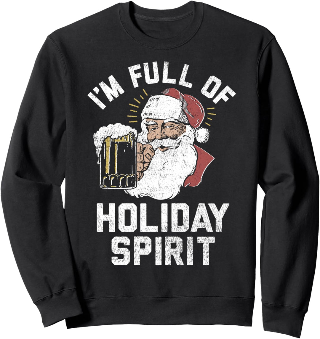 Christmas Santa Beer Mug Full Of Holiday Spirit Sweatshirt