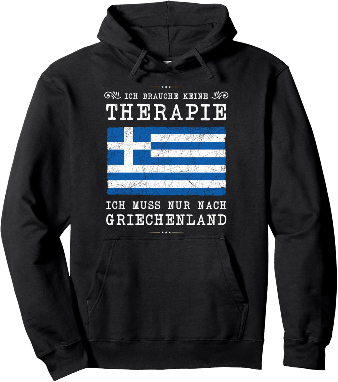 Ich brauche keine Therapie Griechenland Flagge Pullover Hoodie