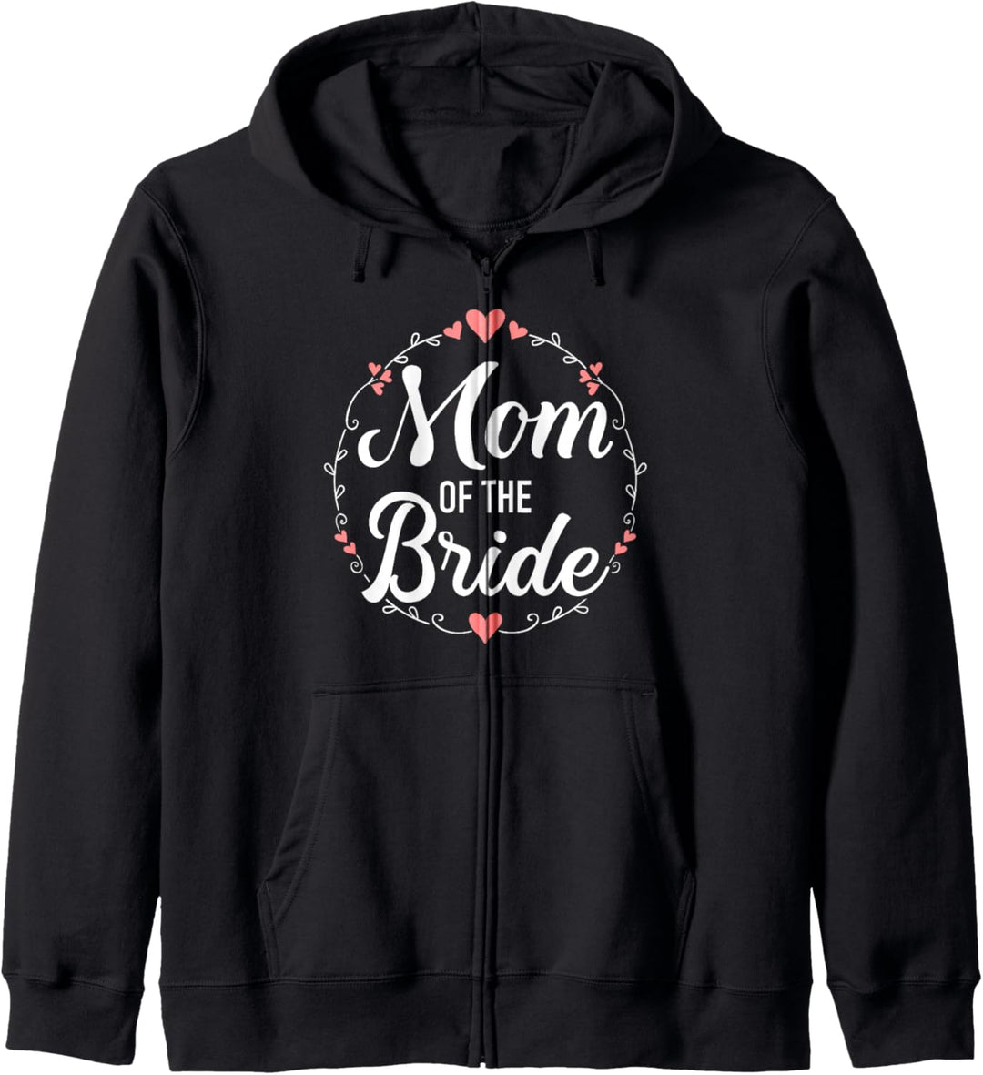 Mama der Braut für Hochzeit und Junggesellinnenabschied Kapuzenjacke