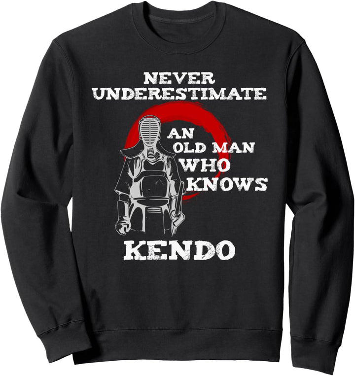 Funny Kendo Old Man Quote Kanji Japanese Martial Arts Dojo Sweatshirt