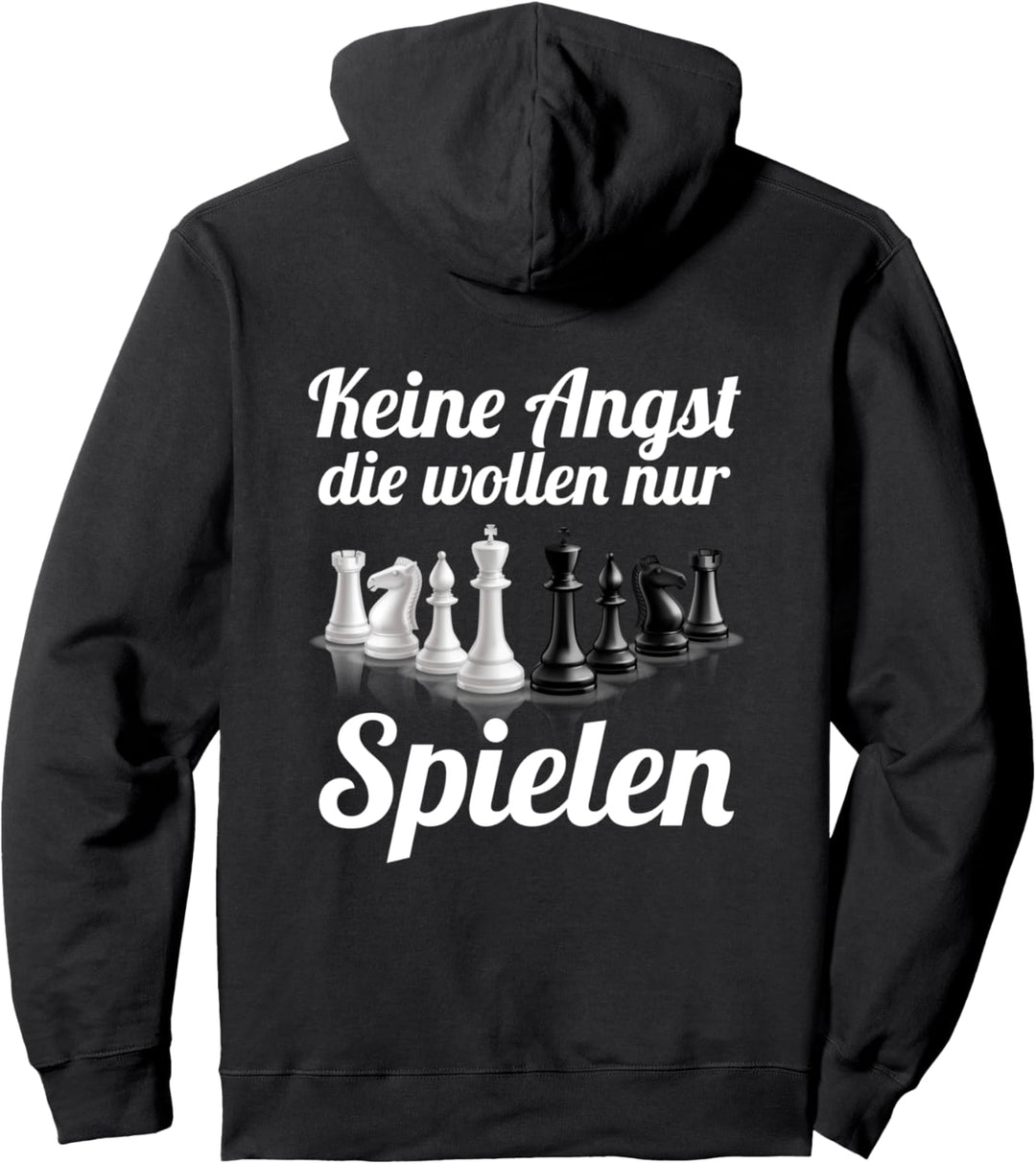 Schach - Keine Angst die wollen nur SPIELEN - Schachfiguren Pullover Hoodie