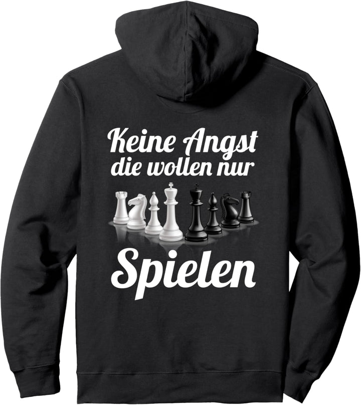 Schach - Keine Angst die wollen nur SPIELEN - Schachfiguren Pullover Hoodie