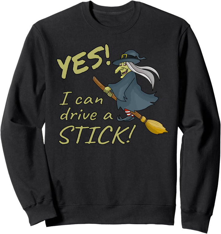 Halloween-Hexe Ja Ich kann einen Stock fahren Sweatshirt